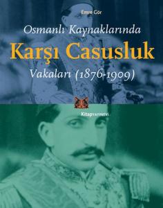 Osmanlı Kaynaklarında Karşı Casusluk Vakaları