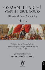 Osmanlı Tarihi (Tarih-İ Ebu’l Faruk) Cilt 2