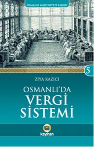 Osmanlı'da Vergi Sistemi / Osmanlı Medeniyeti Tarihi -5