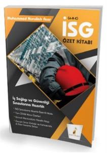 Pelikan 2021 İş Sağlığı ve Güvenliği Uzmanlığı Sınavlarına Hazırlık İSG Özet Kitabı (A-B-C)