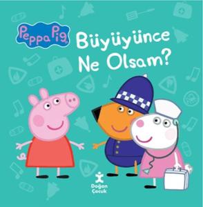 Peppa Pig - Büyüyünce Ne Olsam?