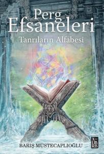 Perg Efsaneleri 4 – Tanrıların Alfabesi