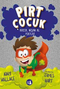 Pırt Çocuk 2  - Hazır, Nişan Al Fırlat