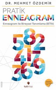 Pratik Enneagram - Enneagram ile Bireysel Tanımlama (BİTA)