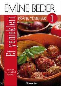 Pratik Yemekler 1 - Et Yemekleri