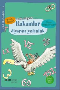 Rakamlar Diyarına Yolculuk / Minik Bilgeler Dizisi 6