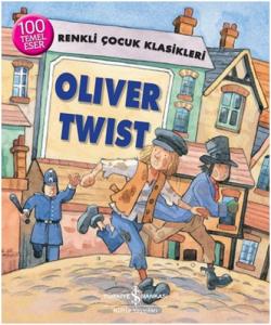 Renkli Çocuk Klasikleri - Oliver Twist