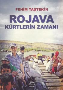 Rojava Kürtlerin Zamanı