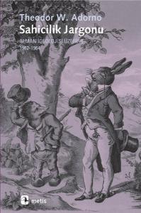 Sahicilik Jargonu  Alman İdeolojisi Üzerine 1962-1964