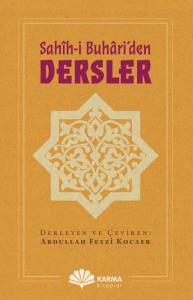 Sahîh-i Buhâri’den Dersler