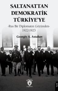 Saltanattan Demokratik Türkiye'ye
