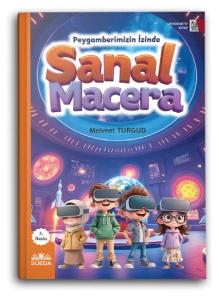 Sanal Macera (Peygamberimizin İzinde)