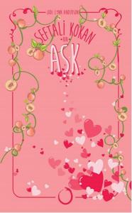 Şeftali Kokan Bir Aşk