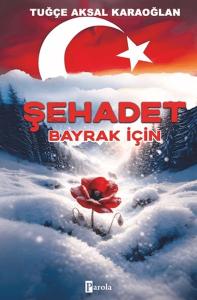 Şehadet - Bayrak İçin