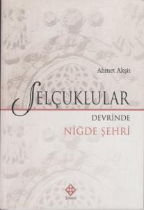 Selçuklular Devrinde Niğde Şehri