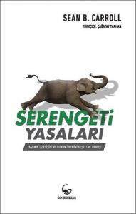 Serengeti Yasaları - Yaşamın İşleyişi ve Bunun Önemini Keşfetme Arayışı
