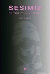 Sesimiz Eğitimi ve Korunması