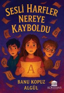 Sesli Harfler Nereye Kayboldu