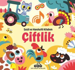 Sesli ve Hareketli Kitabım - Çiftlik (Ciltli)