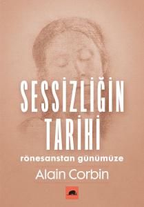 Sessizliğin Tarihi - Rönesanstan Günümüze