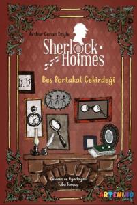 Sherlock Holmes: Beş Portakal Çekirdeği