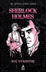 Sherlock Holmes Suç Uyanıyor (Ciltli)