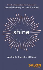 Shine - Mutlu Bir Hayatın 20 Sırrı