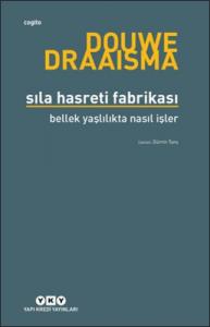 Sıla Hasreti Fabrikası Bellek Yaşlılıkta Nasıl İşler?