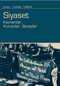 Siyaset  Kavramlar, Kurumlar, Süreçler