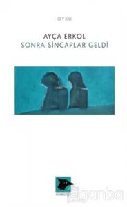 Sonra Sincaplar Geldi