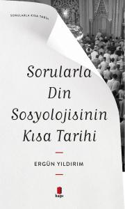 Sorularla Din  Sosyolojisinin Kısa Tarihi