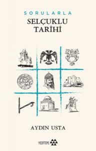 Sorularla Selçuklu Devleti