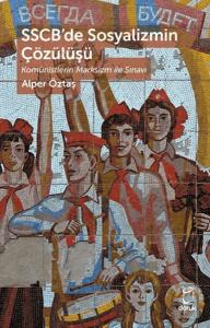 SSCB’de Sosyalizmin Çözülüşü