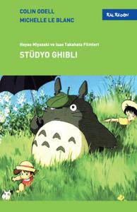Stüdyo Ghibli  Hayao Miyazaki ve İsao Takahata Filmleric