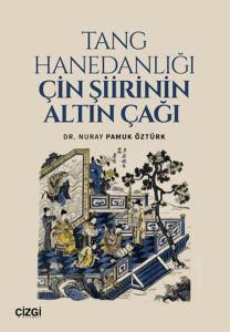 Tang Hanedanlığı Çin Şiirinin Altın Çağı