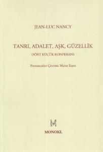 Tanrı, Adalet, Aşk, Güzellik  Dört Küçük Konferans