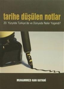 Tarihe Düşülen Notlar  20.Yüzyılda Türkiye'de ve Dünyada Neler Yaşandı?
