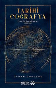 Tarihi Coğrafya Dönüşüm Dönemi