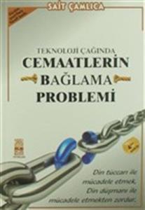 Teknoloji Çağında Cemaatlerin Bağlama Problemi