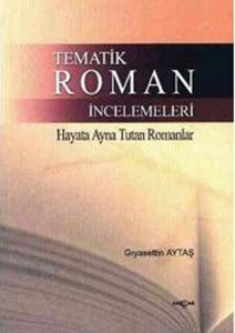 Tematik Roman İncelemeleri