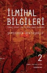 Temel İlmihal Bilgileri -2 (Oruç-Zekat-Hac-Yemin-Adak-Kurban)