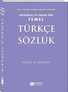 Temel Türkçe Sözlük - Ortaokul ve Liseler İçin