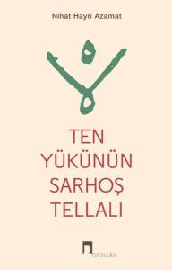 Ten Yükünün Sarhoş Tellalı