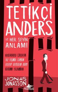 Tetikçi Anders ve Her Şeyin Anlamı