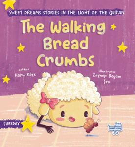 The Walking Bread Crumbs (İngilizce, Yürüyen Ekmek Kırıntıları)