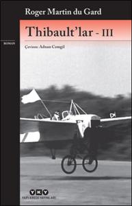 Thibault'lar - III - Modern Klasikler