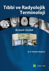 Tıbbi ve Radyolojik Terminoloji  Resimli Sözlük