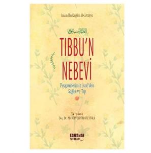 Tıbbu'n Nebevi (Şamua); Peygamberimiz Sallallahu Aleyhi ve Sellem'den Sağlık ve Tıp