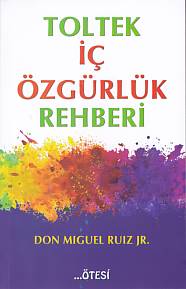 Toltek İç Özgürlük Rehberi