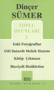 Toplu Oyunları 1 / Eski Fotoğraflar /Gül Satardı Melek Hanım/ Katip Çıkmazı /Maviydi Bisikletim